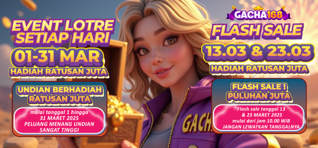 EVENT BAGI HOKI GACHA168 – TIKET LOTRE PERIODE 1-31 MARET 2025