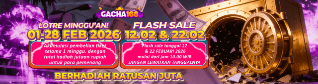 EVENT BAGI HOKI GACHA168 – TIKET LOTRE PERIODE 1-28 FEBUARI 2026