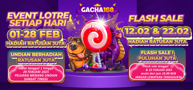 EVENT BAGI HOKI GACHA168 – TIKET LOTRE PERIODE 1-28 FEBUARI 2025