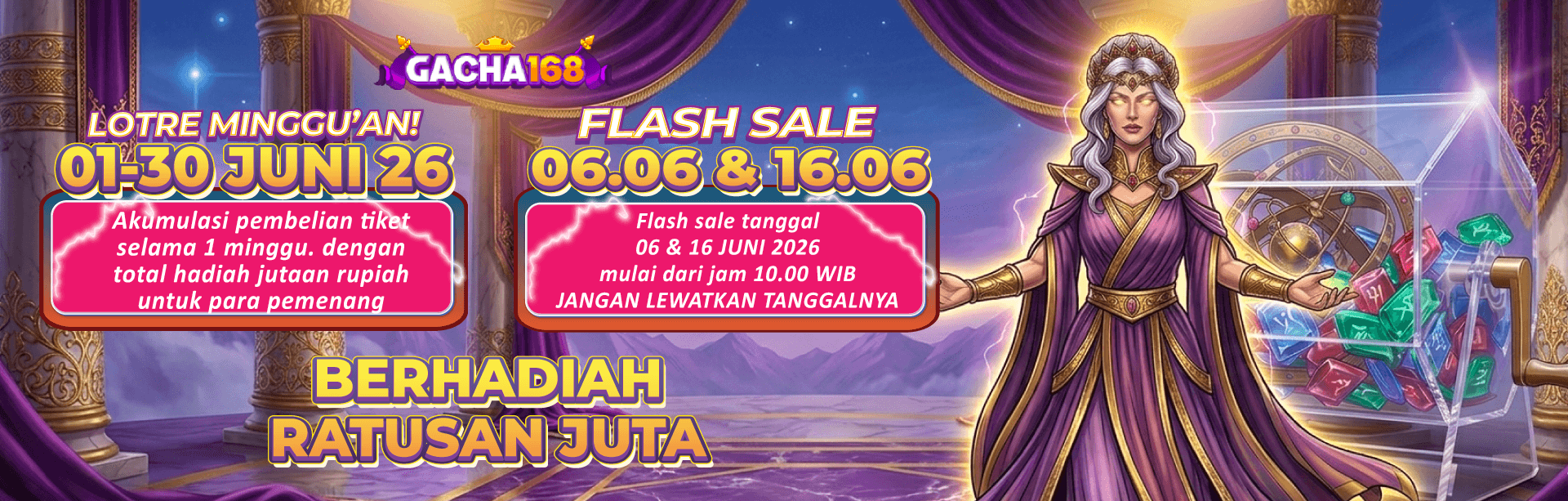 EVENT BAGI HOKI GACHA168 – TIKET LOTRE PERIODE 1-30 JUNI 2026