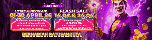 EVENT BAGI HOKI GACHA168 – TIKET LOTRE PERIODE 1-30 APRIL 2026