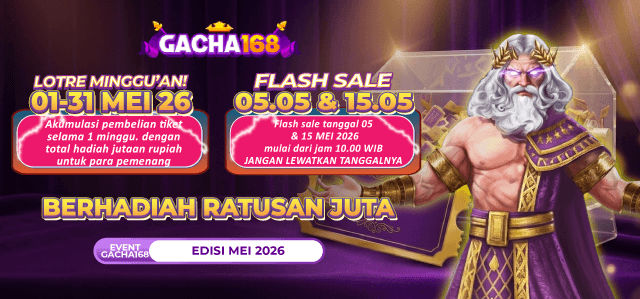 EVENT BAGI HOKI GACHA168 – TIKET LOTRE PERIODE 1-31 MEI 2026