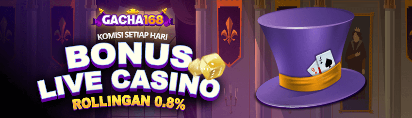Komisi Rollingan Mingguan Live Casino 0.8%